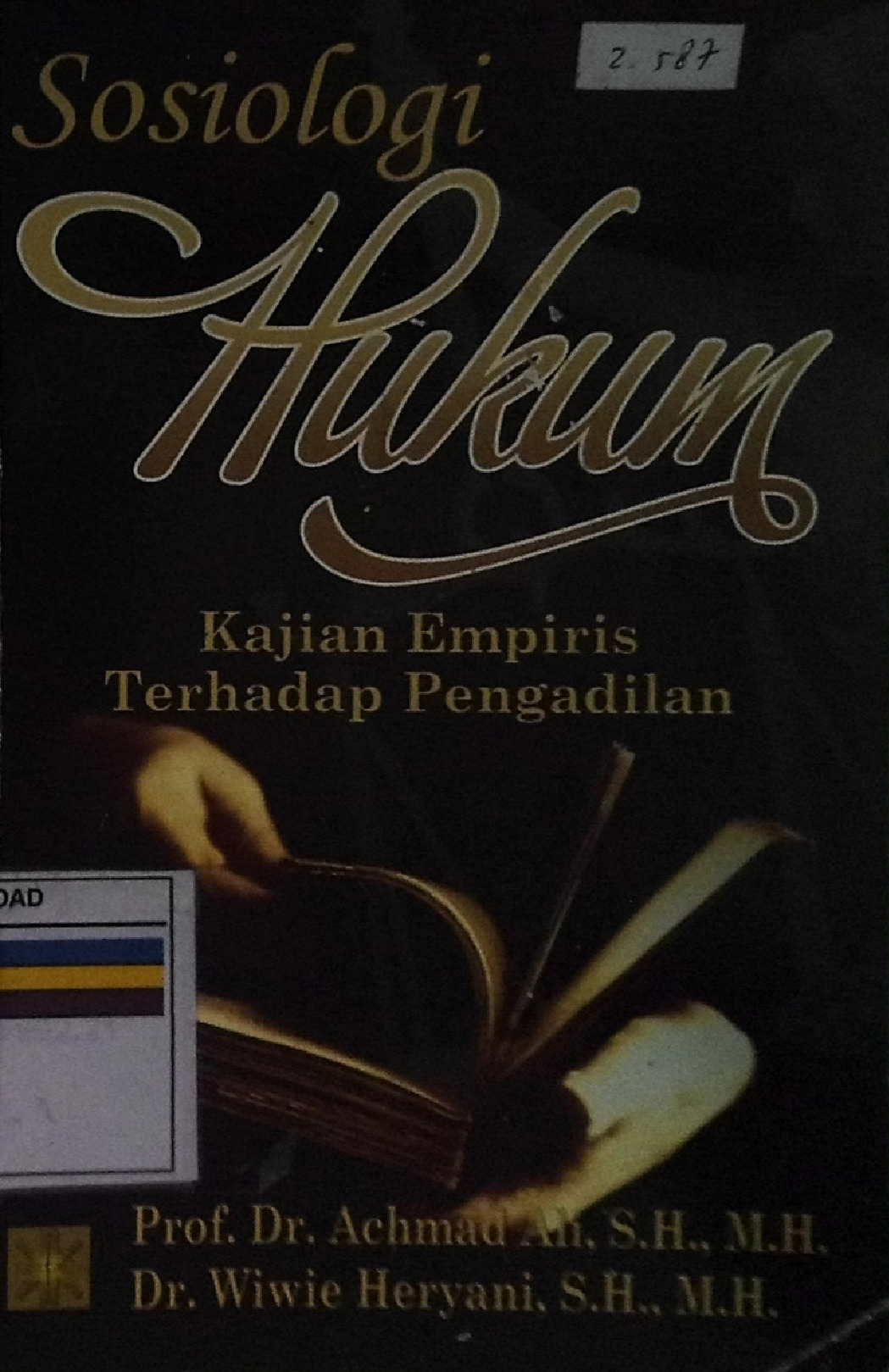 Sosiologi Hukum Kajian Empiris Terhadap Pengadilan